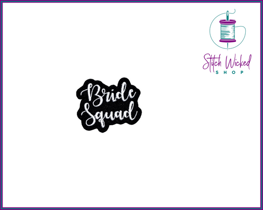 Bride Squad Wedding Bridal Party, Fully Embroidered Patch - Stitch Wicked Shop