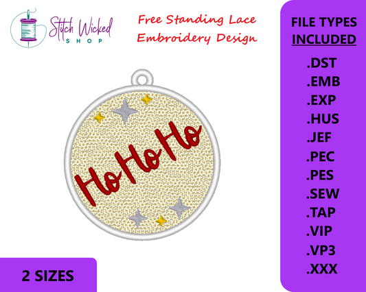 Free Standing Lace Christmas Ball Ornament Machine Embroidery Design - FSL Ho Ho Ho, 2 Sizes